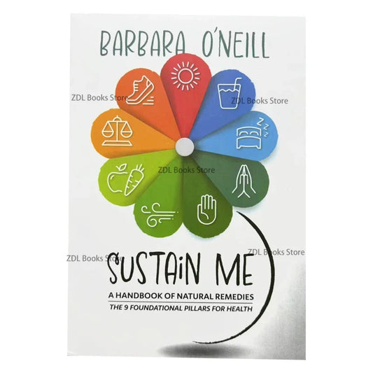 Sustain Me a Handbook of Natural Remedies the 9 Foundational Pillars for Health Guide Book in English Paperback